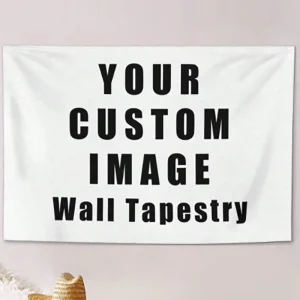 Custom Photo Tapestry Personalized Image Home Wall Hanging Decorative Flags for Living Room Bedroom Dormitory 4G Banner