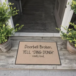 Custom Printed Loud ‘Doorbell Broken Yell Ding Dong Funny Welcome Door Mat for Outdoor Living Room or Office Roll Packing